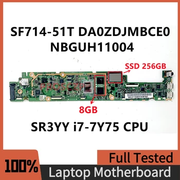 DA0ZDJMBCE0 дънна Платка за лаптоп ACER SF714-51T дънна Платка NBGUH11004 с процесор SR3YY i7-7Y75 8 GB оперативна памет, SSD, 256 GB 100% Тестван нормално